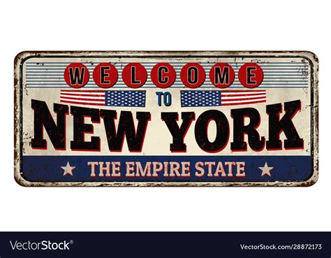 Welcome To New York Vintage Rusty Metal Sign Vector Image