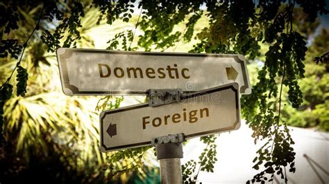 Street Sign Domestic Versus Foreign Stock Image Image Of Regional
