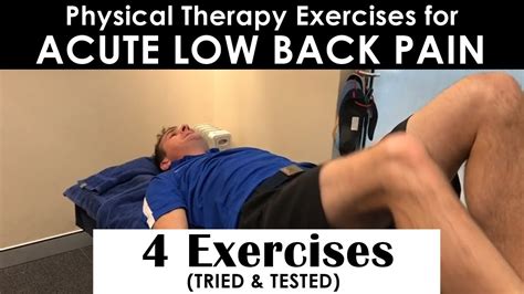 Physical Therapy Exercises For Acute Low Back Pain 4 Exercises Tried And Tested Youtube