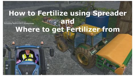 How To Fertilize A Field Using A Spreader Farming Simulator 15 YouTube