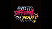 Does It Offend You, Yeah? - 10. Epic Last Song | YHNIWYGYI [1080p HD ...