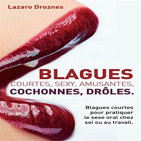 Blagues Courtes Sexy Amusantes Cochonnes Drôles Blagues Courtes