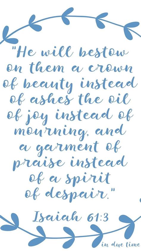 Isaiah 61:3 Beauty for Ashes #176 - In Due Time | Joy ...