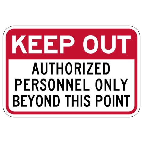 Keep Out Authorized Personnel Only Beyond This Point Sign 18x12