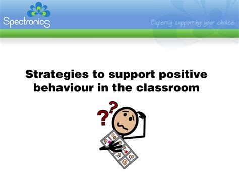 Strategies To Support Positive Behaviour In The Classroom By