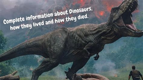 Complete Information About Dinosaurs How They Lived And How They Died