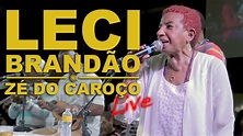 LECI BRANDÃO - ZÉ DO CAROÇO - YouTube