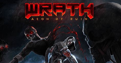 Wrath Aeon Of Ruins Traerá A Xbox One La Brutal Esencia Del Primer Quake