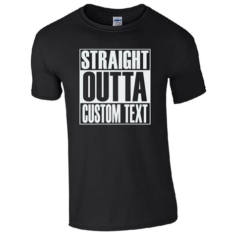 Straight Outta Custom Text T Shirt