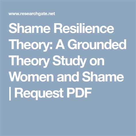 Shame Resilience Theory A Grounded Theory Study On Women And Shame