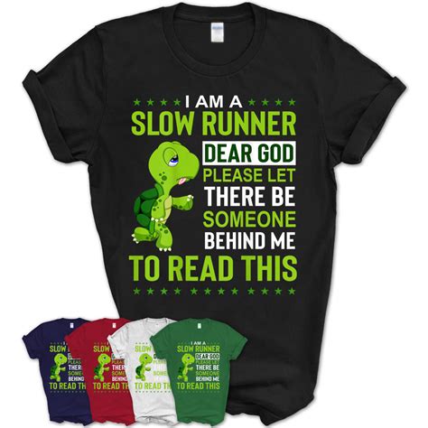 Im A Slow Runner Dear God Please Let There Be Someone Shirt Teezou Store