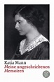 Meine ungeschriebenen Memoiren von Katia Mann als Taschenbuch ...