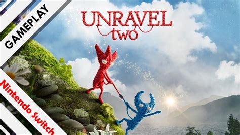Unravel Two Switch Gameplay Youtube