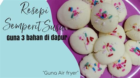 Maybe you would like to learn more about one of these? Resepi Semperit Susu 3 bahan | Resepi Kuih Raya Mudah ...