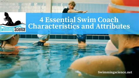 4 Essential Swim Coach Characteristics And Attributes Swimming Science