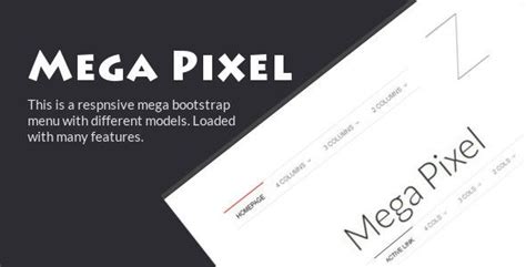 I am making a web application using bootstrap 3.0.2, which is helping me make most of it responsive. Mega Pixel - Responsive Bootstrap Mega Menu | Mega menu, Menu download, Pixel