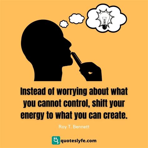 Instead Of Worrying About What You Cannot Control Shift Your Energy T