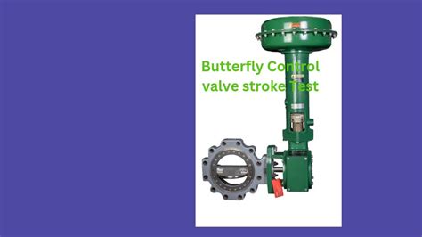 Fisher Butterfly Control Valve Stroke Test Youtube