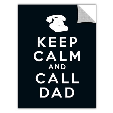 Artwall Keep Calm And Call Dad By Art D Signer Kcco Textual Art Wayfair