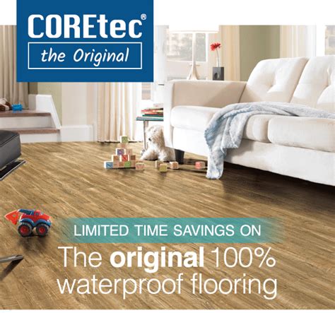 5 10 Off Coretec Thru Dec 31st The Original Waterproof Flooring That Delivers True Style With