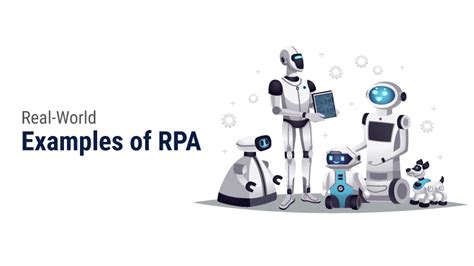 9 Real World Examples Of Rpa Automated Systems