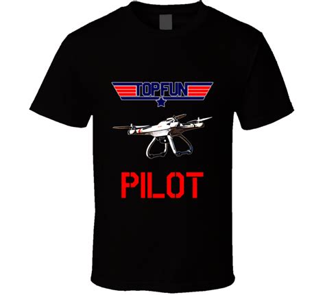 Top Fun Drone Pilot T Shirt Pilot T Shirt T Shirt Pilot Shirt