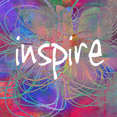 Inspire Abstract Art Digital Art By Ann Powell