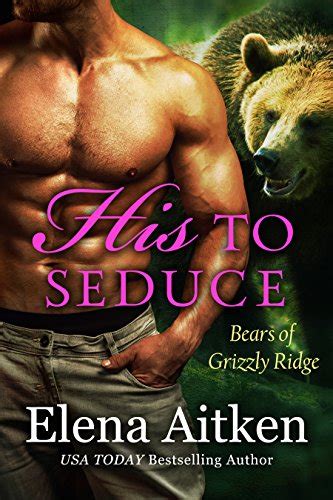 His To Seduce A Bbw Paranormal Shifter Romance Bears Of Grizzly Ridge Book English Edition