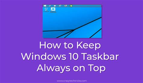 How To Keep Windows 10 Taskbar Always On Top Enabledisable Crazy