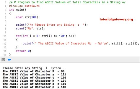 The following illustrates the indexes of the string python in python, a string is a series of characters. C Program to find ASCII Value of Total Characters in a String