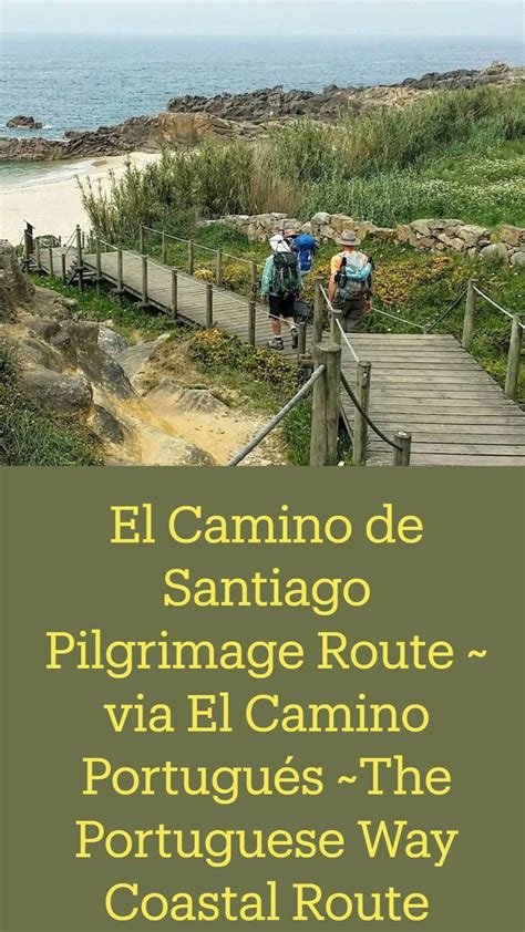 El Camino De Santiago Pilgrimage Route Via El Camino Portugués The