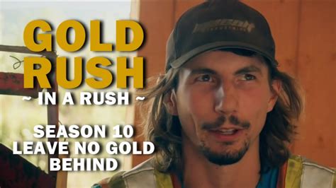 Gold Rush In A Rush Season 10 Episode 4 Leave No Gold Behind