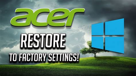 How To Restore Acer Laptop To Factory Settings In Windows 1087 Youtube