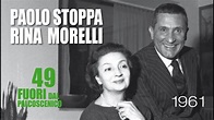 PAOLO STOPPA - RINA MORELLI 1961-65 - YouTube