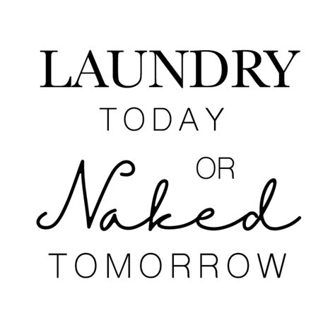 Laundry Today Or Naked Tomorrow Svg Cut File Cricut Etsy Canada