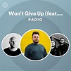 Won't Give Up (feat. Kele) Radio - playlist by Spotify | Spotify