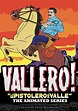 Vallero! (TV Mini Series 2020– ) - IMDb