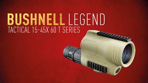 Bushnell Legend Tactical 15 45x 60 T Series Vildmarken®