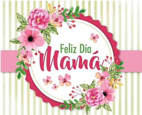 Tarjetas Con Flores Y Frases Para Celebrar El Día De La Madre Espacioteca