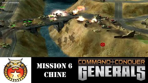 Command And Conquer Generals Mission 6 Chine Playthrough Fr Hd