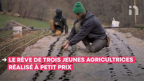 Le R Ve De Trois Jeunes Agricultrices R Alis Petit Prix Youtube
