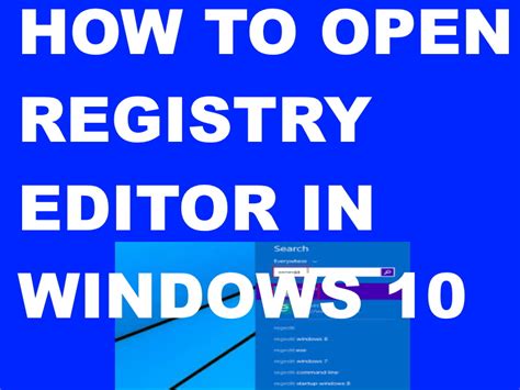 How To Access Or Open Registry Editor In Windows 10 Easily