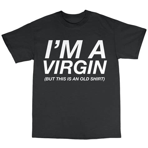 I M A Virgin T Shirt Premium Cotton This Is An Old T Shirt Funny Geek Nerd Ebay