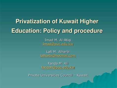 In the 1980s and 1990s, the uk privatised many. PPT - Privatization of Kuwait Higher Education: Policy and ...