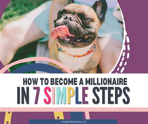 How To Become A Millionaire 7 Simple Steps Budgets Made Easy