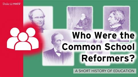 Who Were The Common School Reformers A Short History Of Education