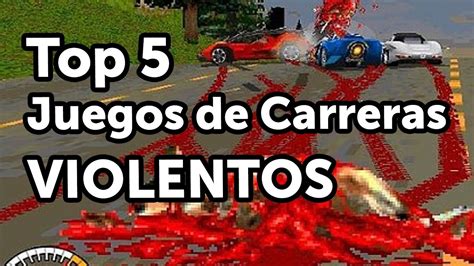 Top 5 Juegos De Carreras Violentos Youtube