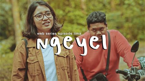 Ngeyel The Series Episode 5 Youtube