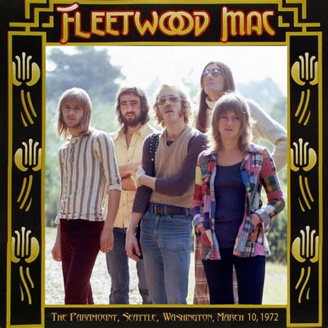 Albums That Should Exist Fleetwood Mac The Paramount Seattle Wa 3 10 1972