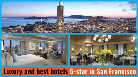 Top 5 Luxury And Best Hotels 5 Star In San Francisco